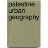 Palestine Urban Geography door Salem Thawaba
