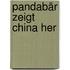 Pandabär zeigt China her