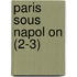 Paris Sous Napol on (2-3)