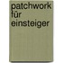 Patchwork für Einsteiger