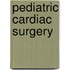 Pediatric Cardiac Surgery
