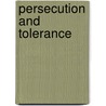 Persecution and Tolerance by M. (Mandell) Creighton