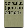 Petrarka (German Edition) by Geiger Ludwig