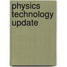Physics Technology Update door James S. Walker