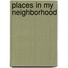 Places in My Neighborhood door Shelly Lyons