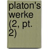 Platon's Werke (2, Pt. 2) door Plato Plato