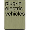 Plug-In Electric Vehicles door Daniel Foley