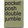 Pocket Posh Double Jumble by The Puzzle Society