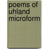 Poems of Uhland microform by Ludwig Uhland