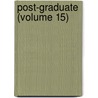 Post-Graduate (Volume 15) door New York Post Hospital