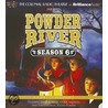 Powder River - Season Six door Jerry Robbins