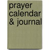 Prayer Calendar & Journal door Debbie Kreisher