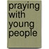 Praying with Young People