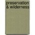 Preservation & Wilderness