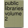 Public Libraries Volume 2 by Francis James Child