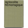 Rectocolite HÉmorragique by Jean Paul Rajan