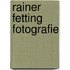 Rainer Fetting Fotografie
