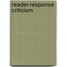 Reader-Response Criticism by Marian Price