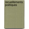 Recueillements Poétiques by Alphonse De Lamartine