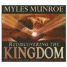 Rediscovering The Kingdom door Dr Myles Munroe
