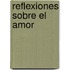 Reflexiones Sobre El Amor