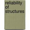Reliability of Structures door Kevin R. Collins