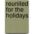 Reunited for the Holidays