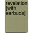 Revelation [With Earbuds]