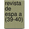 Revista de Espa a (39-40) by Libros Grupo