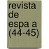 Revista de Espa a (44-45)
