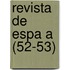 Revista de Espa a (52-53)