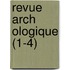 Revue Arch Ologique (1-4)