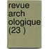 Revue Arch Ologique (23 )