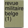 Revue Militaire Belge (1) door Livres Groupe
