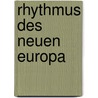 Rhythmus des neuen Europa door Gerrit Engelke