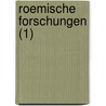 Roemische Forschungen (1) by Theodore Mommsen