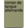 Roman de Langue Allemande by Source Wikipedia