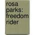 Rosa Parks: Freedom Rider