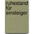 Ruhestand für Einsteiger