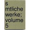 S Mtliche Werke; Volume 5 door Ludwig Timotheus Spittler