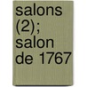 Salons (2); Salon de 1767 door Dennis Diderot
