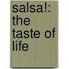 Salsa!: The Taste of Life by Eva Santiago