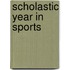 Scholastic Year in Sports