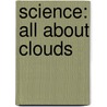 Science: All about Clouds door Marilyn Greco