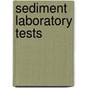 Sediment Laboratory Tests door Sabah M. Barzani