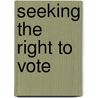 Seeking the Right to Vote door LeeAnne Gelletly