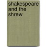 Shakespeare and the Shrew door Anna Kamaralli