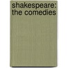 Shakespeare: The Comedies door Ronald P. Draper