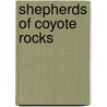 Shepherds of Coyote Rocks door Cat Urbigkit