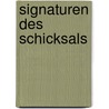 Signaturen des Schicksals door Lorenz Jäger